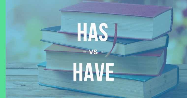 has versus have