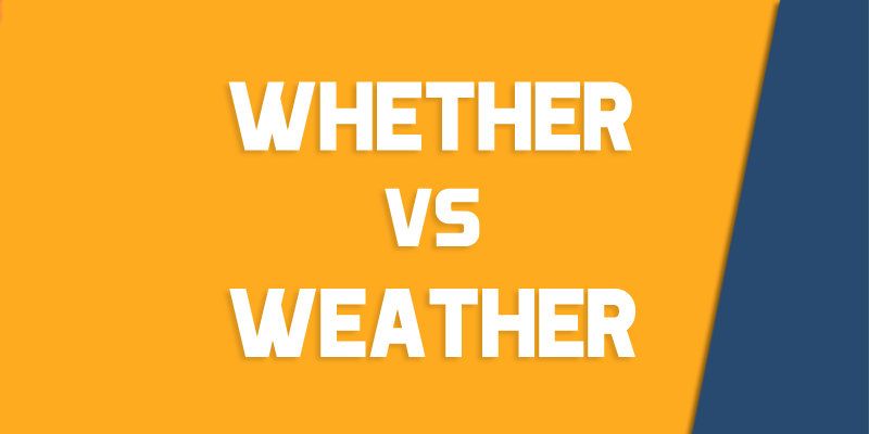 whether versus weather