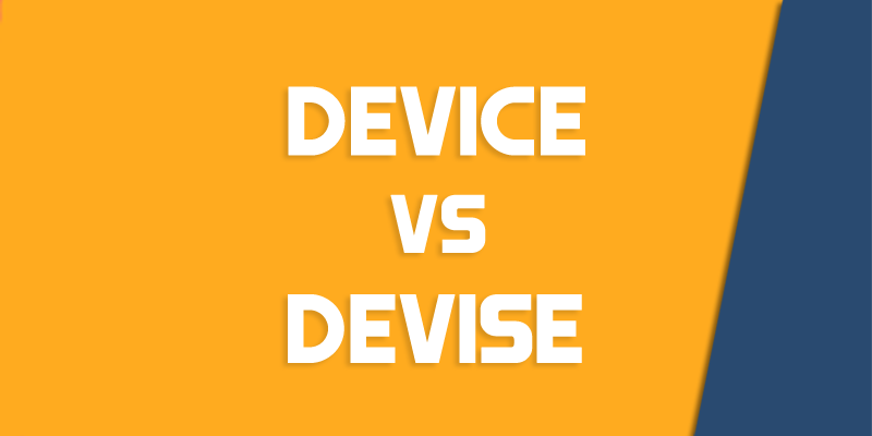 device versus devise