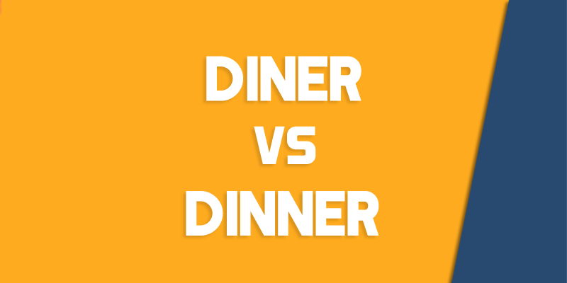 diner versus dinner