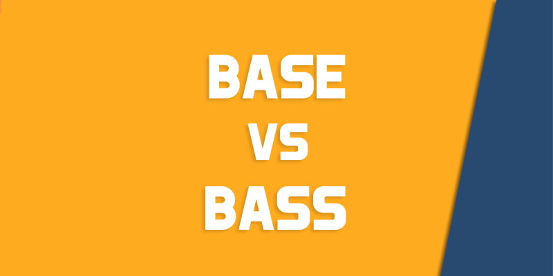 base versus bass