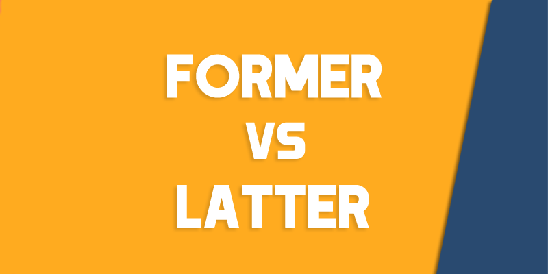 former versus latter