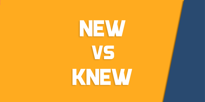new versus knew
