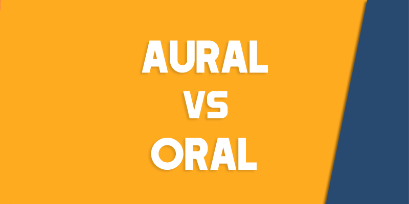 aural versus oral