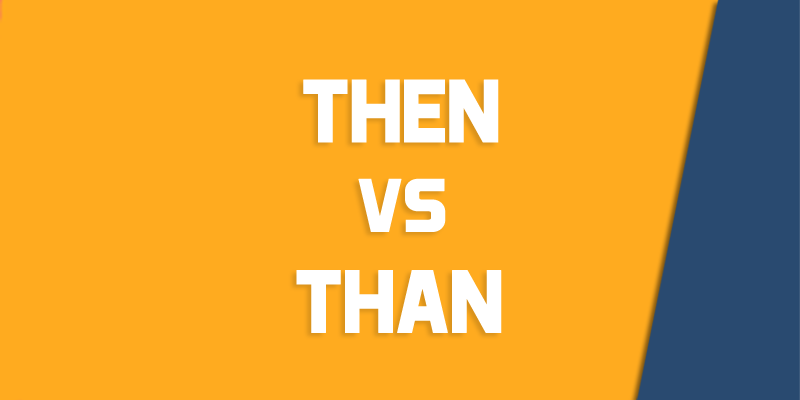 then versus than