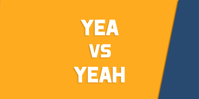 yea versus yeah