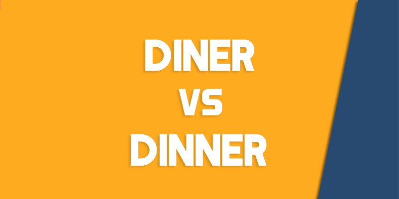 Diner vs. Dinner – How to Use Each Correctly - Queens, NY English ...